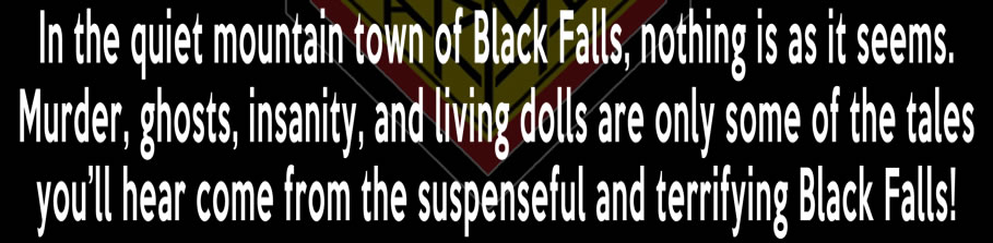Black Falls Content